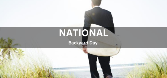 National Backyard Day [राष्ट्रीय पिछवाड़ा दिवस]